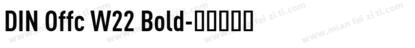 DIN Offc W22 Bold字体转换